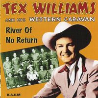 Tex Williams - River Of No Return